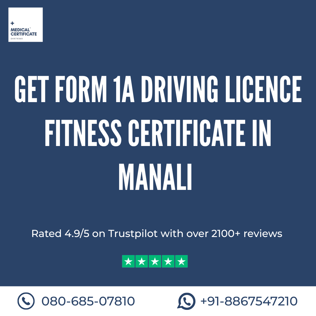 Form 1A Medical Certificate in Manali | Online & RTO Approved