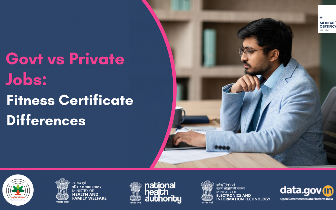 Medical Fitness Certificate Format for Government Jobs vs Private Jobs: Key Differences