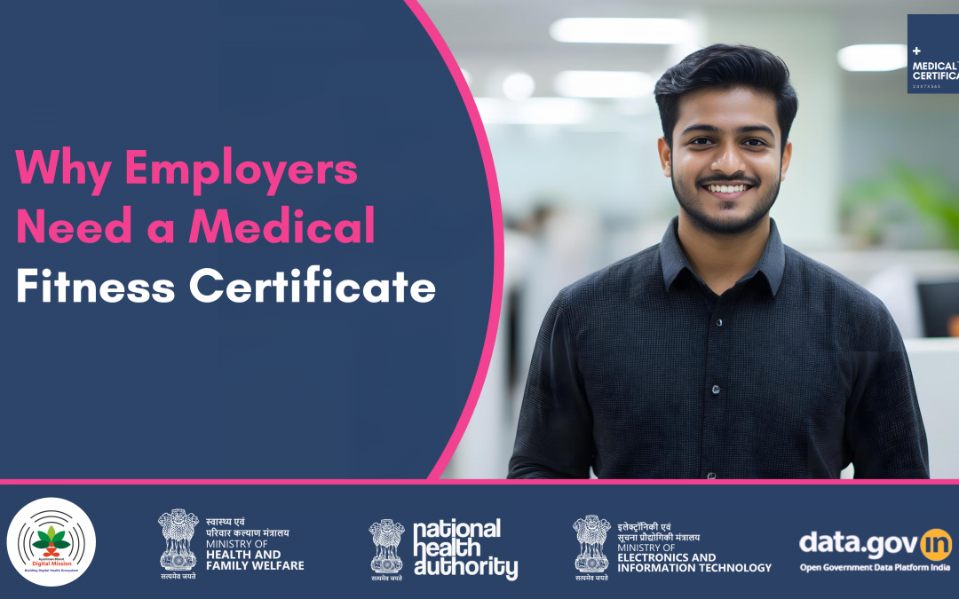 Why Employers Ask for a Medical Fitness Certificate Before Hiring